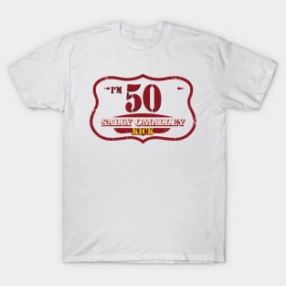 Sally Omalley i'm 50 T-Shirt